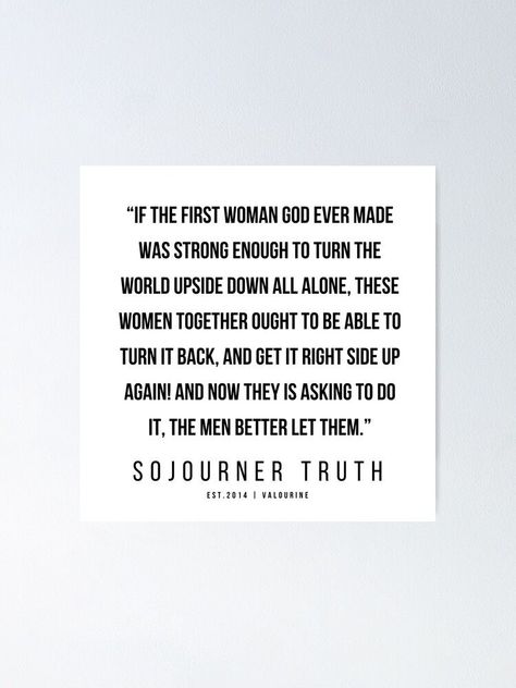 9 | Sojourner Truth | Sojourner Truth Quotes | 200612 | Framed Prints | Poster #motivational #quote #inspirational #Inspiring #motivationalposter Sojourner Truth Quotes, Sojourner Truth, Quotes Poster, Quote Inspirational, Motivational Prints, Prints Poster, Inspirational Posters, Truth Quotes, Motivational Posters