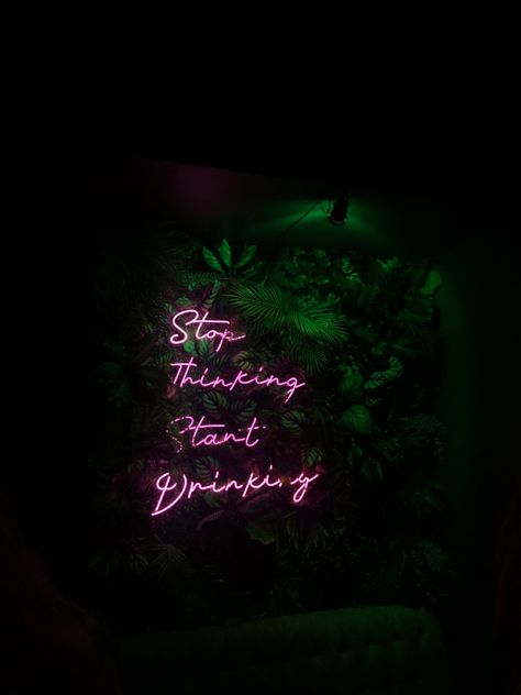 stop thinking start drinking/ night club Stop Thinking Start Drinking, Drinking Night, Game Snacks, Light Board, Stop Thinking, Scrapbook Ideas, Girls Night, Night Club, Neon Signs