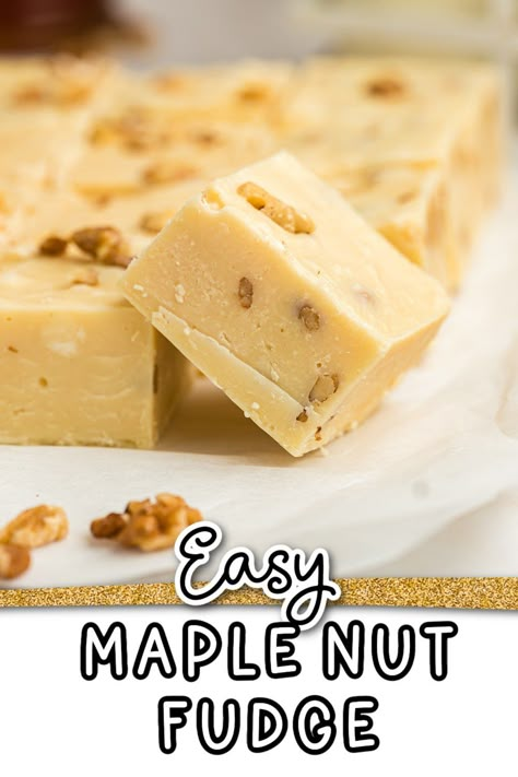 Maple Walnut Fudge Easy, Easy Maple Fudge Recipe, Maple Fudge Easy, How To Package Fudge To Sell, Maple Syrup Fudge Recipe, Maple Nut Goodies Candy Recipe, Maple Nut Fudge Recipe, Maple Truffles, Maple Nut Fudge