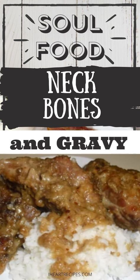 Boneless Neckbones Recipes, Southern Neckbones Soul Food, Chitterlings Recipe Soul Food Crockpot, Smothered Neckbone Recipes, Pork Neck Bones Recipe Soul Food, Beef Neck Bones Recipe Soul Food, Neckbone Recipes Southern Style, Neck Bones Recipe Soul Food, Baked Neck Bones Recipe