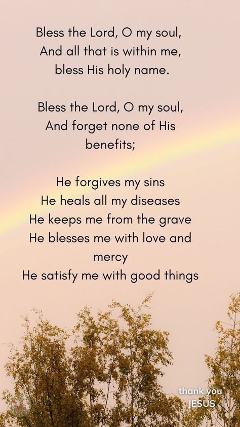 Bless The Lord Oh My Soul Wallpaper, Psalm 103:1-2, Bless The Lord Oh My Soul Quotes, Blessed Are You Lord Our God, Bless The Lord Oh My Soul, Psalms 103, Faith Scriptures, Psalm 103, Praise Jesus