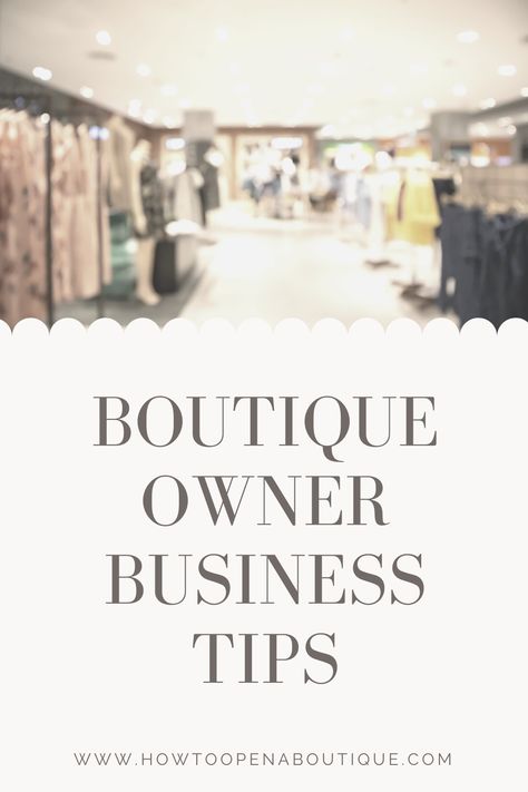 Boutique Owner Business Tips How To Open A Boutique Store, Starting A Boutique, Small Boutique Ideas, Clothing Boutique Ideas, Beauty Salon Marketing, Online Boutique Business, Open A Boutique, French Boutique, Boutique Names