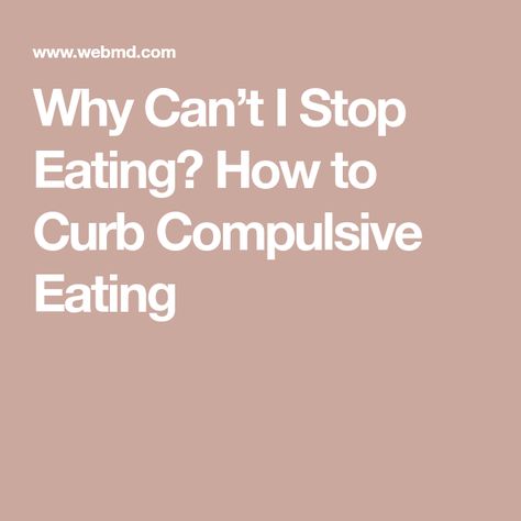 Why Can’t I Stop Eating? How to Curb Compulsive Eating Eat Stop Eat, Compulsive Eating, Diet Rules, How To Stop Cravings, Stop Overeating, Food Addict, Intuitive Eating, Health Eating, Mindful Eating