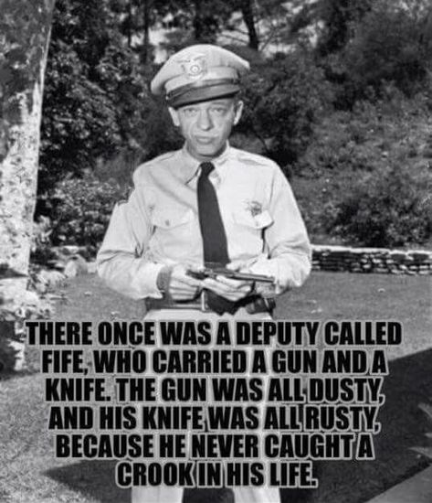 Griffith Quotes, Andy Griffith Quotes, Barney Fife, Don Knotts, Andy Griffith Show, The Andy Griffith Show, Childhood Tv Shows, Andy Griffith, 99 Problems