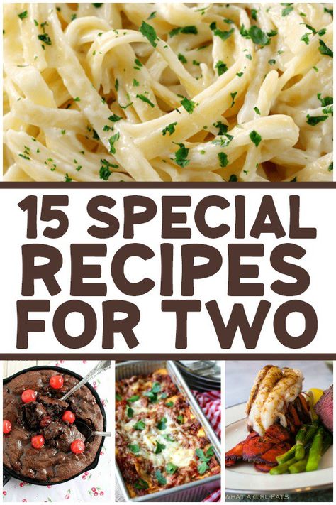 15 Special Recipes For Two Good Dinner For Two, Small Portion Recipes, Taste Of Home Cooking For 2, Simple Recipes For Two, Snacks For Two, Food For Two People, Meals For One Or Two, Casseroles For Two People, Pasta For Two Recipes