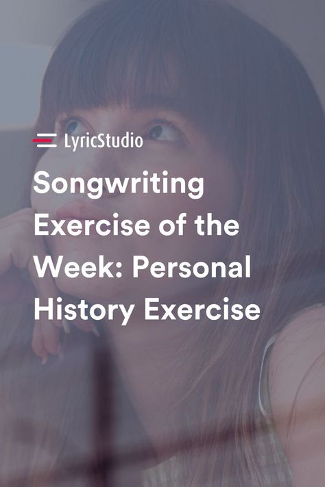 Welcome to the Songwriting Exercise of the Week – the Personal History Exercise. Here is how it works, songwriters! #songwriting #songwritingexercise Personal History, Songwriting, It Works, History