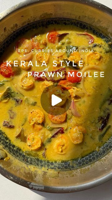 Ep5: Non veg Curries around India 🇮🇳♥️ Kerala Prawn Moilee   Kerala prawn moilee is a delicious yet simple preparation with jus... | Instagram Prawn Recipes Indian, Prawn Gravy, Prawn Curry, Prawn Recipes, Indian Curry, Kerala, Fish Recipes, Indian Food Recipes, Fish