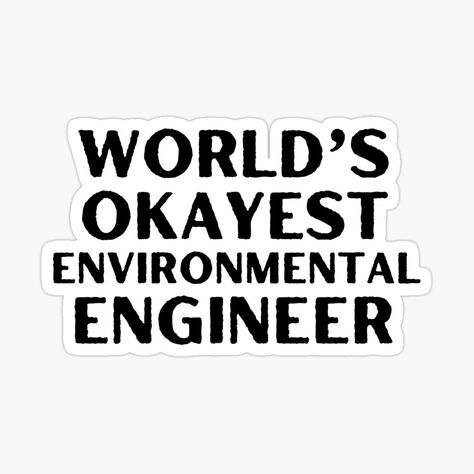 Environmental Engineer Aesthetic, Engineer Aesthetic, Environmental Engineering, Future Career, Trending Topics, Mood Boards, Sticker Design, Vision Board, Vinyl Sticker