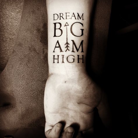 Dream Big Tattoo Ideas, Dream Big Tattoo, Big Tattoo Ideas, Big Quotes, Dream Big Quotes, Aim High, Gentle Giant, Big Tattoo, Dream Big