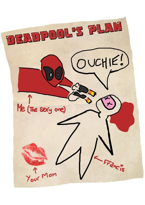 Deadpools Plan to Kill Francis. Inspired by the Movie. Available at: https://dizinga.com/search?type=product&q=deadpools+plan Deadpool Francis, Deadpool Doodle, Deadpool Comic Art, Francis Deadpool, Deadpool Poster, Deadpool Drawing, Deadpool X Spiderman, Deadpool Funny, Deadpool Art