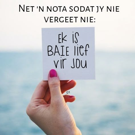 Ek Gee Om Vir Jou, Ek Bid Vir Jou Vriendin, Lief Vir Jou Afrikaans, Lief Vir Jou My Man, Lief Jou Baie, Patience Love Quotes, Lief Vir Jou, Lekker Verjaar, Cute Morning Quotes