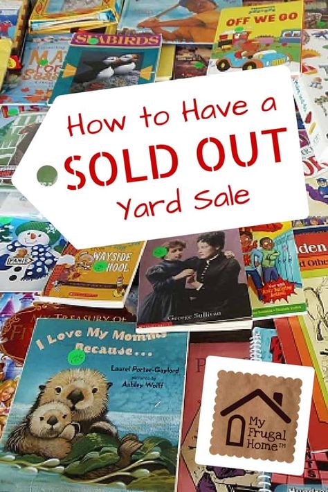 How to Have a Sold Out Yard Sale Garage Sale Ideas Display, Yard Sale Pricing Guide, Garage Sale Pricing Guide, Yard Sale Display, Yard Sale Hacks, Yard Sale Organization, Garage Sale Organization, Garage Sale Tips, Yard Sale Signs