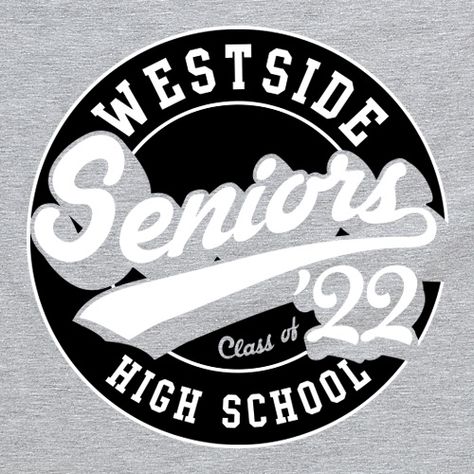 High School Senior Tshirt Ideas, Senior Jackets Design Ideas Logo, Senior Logo Design High Schools, Senior Logo 2023, Class T Shirt Ideas High Schools, Senior Jackets Logo, School Club Shirt Designs, Senior Logo, Seniors 2023 Logo