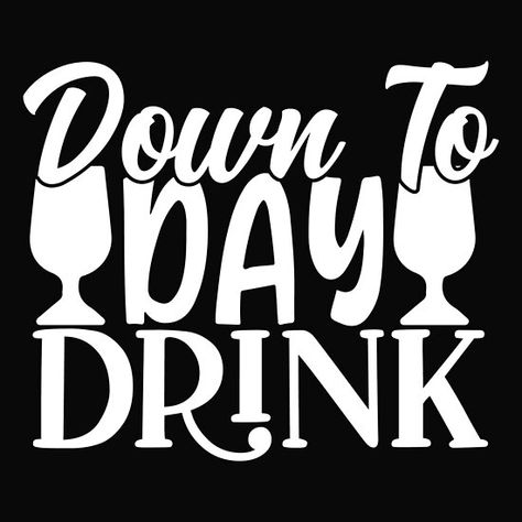 Day Drinking Quotes Funny, Day Drinking Quotes, Day Drinking Humor, Drinking Quotes Funny, Glass Bottle Diy Projects, Deep Eddy Vodka, Funny Drinking Quotes, Cricket Projects, Wine Quotes Funny