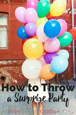 How to Throw a Surprise Party | AllFreeHolidayCrafts.com Throwing A Party, Birthday Party At Home, Surprise Birthday Party, Party Crafts, Birthday Party Crafts, 13th Birthday Parties, Birthday Surprise Party, Surprise Party, Slumber Party