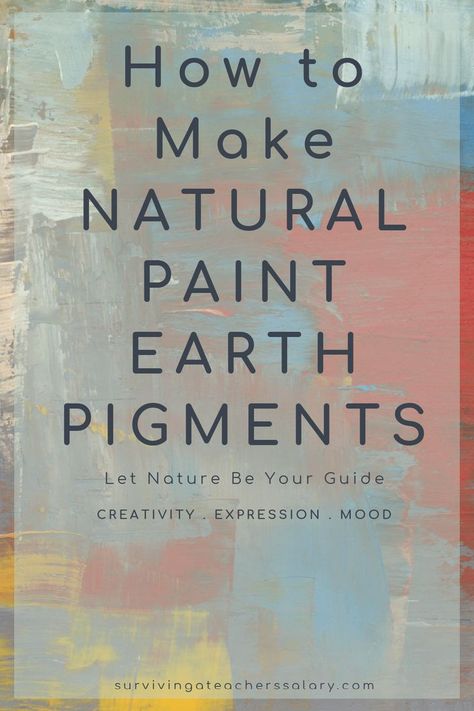 Nature Paintings Acrylic, Nature Activity, Homemade Watercolors, Painted Earth, Natural Paint, Homemade Paint, Cheap Art, Earth Pigments, Organic Art