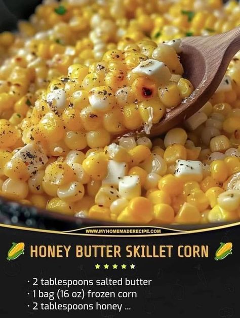 Honey Butter Skillet Corn, Corn Recipes Side Dishes, Skillet Corn, Corn Side Dish, Outdoor Cooking Recipes, Gordon Ramsay Recipe, Buttered Corn, Healthy Lunch Snacks, Yummy Chicken Recipes