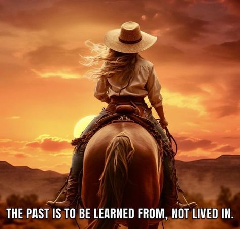 Cowboy Quotes | Jeffrey R Holland | Facebook Cowgirl On A Horse, Cowgirl Riding Horse, Riding Into The Sunset, Sunset Tumbler, Cowgirl Photography, Jeffrey R. Holland, Western Horse Riding, Cowboy Quotes, Cowboy Pictures