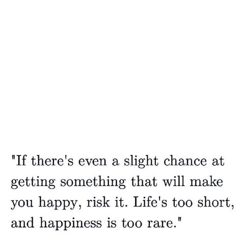 Take the bet and place it all on yourself! Take the risk. Love And Risk Quotes, Risking It All Quotes, Life Will Pass You By Quotes, Take That Risk Quotes, Take It All In Quotes, Take A Risk Quotes Love Feelings, Quotes Taking Risks, Quotes For Taking Risks, Quotes On Risk Taking