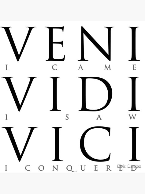 "Veni Vidi Vici (I Came I Saw I Conquered)" Art Print for Sale by elvindantes | Redbubble Vene Vidi Vici Tattoo, I Came I Saw I Conquered Tattoo, I Came I Saw I Conquered, Vvv Tattoo, Vini Vidi Vici Wallpaper, Vini Vidi Vici Tattoo Men, Veni Vidi Vici Tattoo Design, Veni Vidi Vici Meaning, Vini Vidi Vici Tattoo