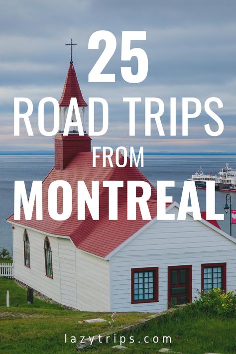 Montreal Road Trip, Trans Canada Highway, Montreal Travel, Best Road Trips, Adirondack Park, New England Road Trip, North America Travel Destinations, Trip Destinations, Perfect Road Trip