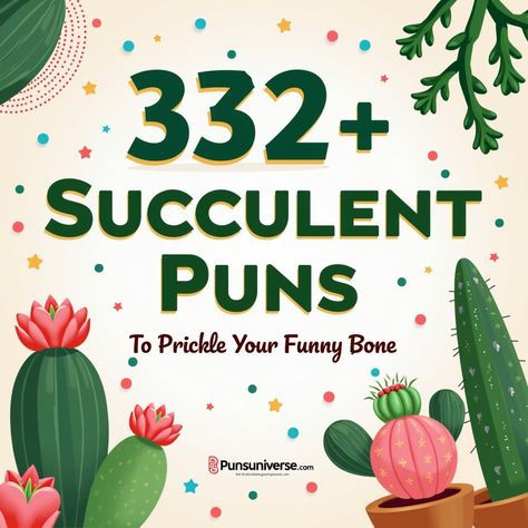 🌵 Dive into a world of laughter with "232+ Succulent Puns to Prickle Your Funny Bone"! 🌱 These clever quips will have you giggling like a cactus in the sun. Whether you're a plant parent or just love a good laugh, these puns are sure to leaf you in stitches! 😂💚 

#Puns #Succulents #PlantHumor #FunnyQuotes #CactusLove #GardenGiggles #BotanicalPuns #CleverJokes Succulent Puns Funny, Aloe Puns Funny, Rain Puns, Cactus Puns, Succulent Puns, Cactus Pun, Plant Puns, Love Puns, Cute Puns