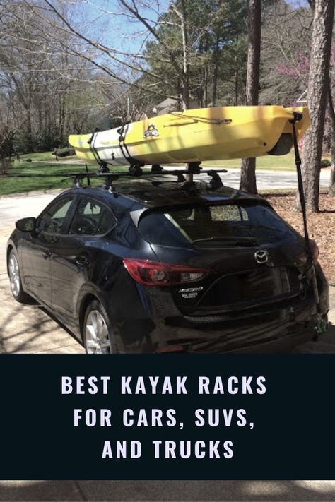 Best Kayak Racks for Cars, SUVs, and Trucks - Kayak Help Kayak Rack For Truck, Kayak Transport, Kayak Rack For Car, Kayak Roof Rack, Kayak For Beginners, Kayak Trailer, Kayak Rack, Kayaking Gear, Kayak Accessories