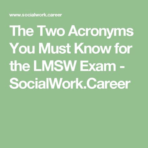 The Two Acronyms You Must Know for the LMSW Exam - SocialWork.Career Shrove Tuesday Quotes, Lcsw Study Guide, Clinical Social Work Exam, Lcsw Exam Prep, Lmsw Exam, Lcsw Exam, Social Work Exam, Exams Funny, Clinical Social Work