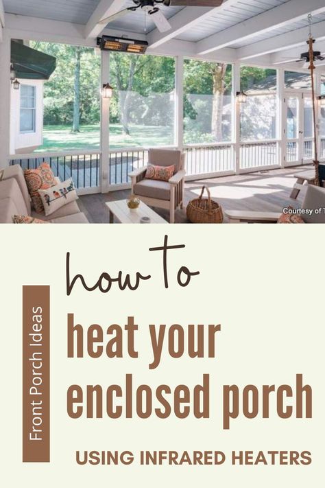 Convert Screened In Porch To Sunroom, All Weather Porch Ideas, Expanding Porch Ideas, Enclosed Porch With Windows, Screened Porch Heaters, Diy 3 Season Porch, Three Season Porch Flooring Ideas, Patio Winter Enclosure, Heaters For Screened In Porch