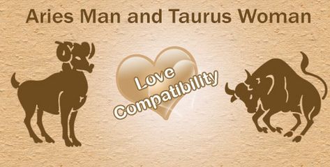 Aries Man and Taurus Woman Love Compatibility - Ask My Oracle Aries Taurus Compatibility, Taurus Love Compatibility, Taurus Compatibility, Women Marriage, Positive Traits, Taurus Women, Taurus Love, Astrology Aries, Aries Horoscope