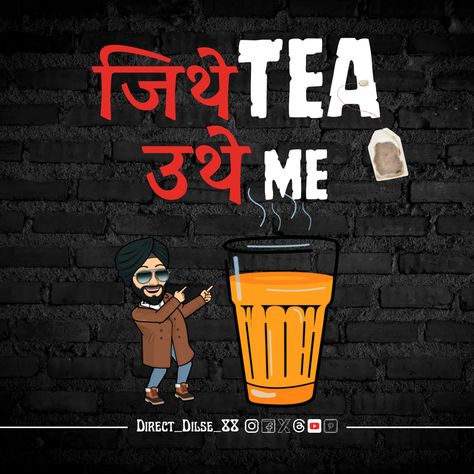 Chai Poster Design, Chai Lover Quotes, Chai Memes, Illustration Quotes Funny, Chai Tea Pics, Chai Snap, Chai Poster, Tea Svg, Chai Cake