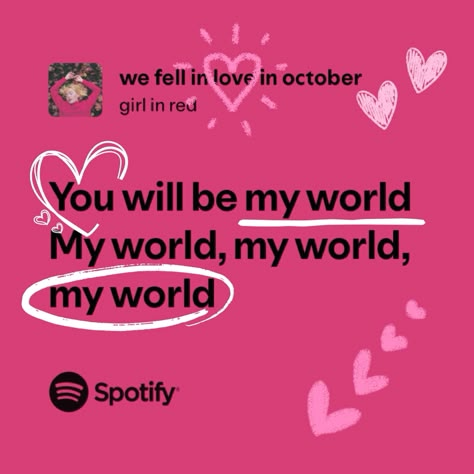 we fell in love in october lyrics by girl in red 💖 doodle spotify lyrics #pinklyrics #wlw #lesbians #girlinred #mygirl #myworld #spotify #doodle Fell In Love In October Aesthetic, Songs Remind Me Of You, One Of The Girls Spotify, Lyrics Spotify Inlove, We Fell In Love In October Spotify, Lyrics For Girlfriend, Lesbian Song Lyrics, I Love You In Song Lyrics, We Fell In Love In October Lyrics