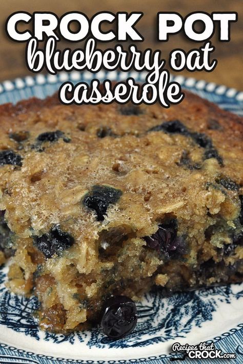 This Crock Pot Blueberry Oat Casserole is a delicious breakfast that is made from scratch while still being easy to make. via @recipescrock Crockpot Blueberry Pancake Casserole, Oat Casserole, Blueberry Oatmeal Crisp, Blueberry Recipes Easy, Blueberry Recipes Breakfast, Crockpot Desserts, Crockpot Oatmeal, Oatmeal Crisp, Crockpot Breakfast Casserole