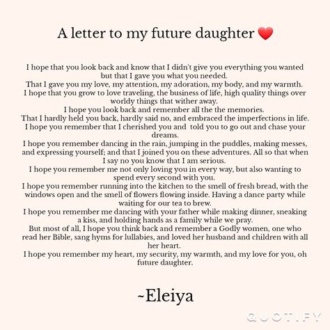 Quote. Letter To My Goddaughter, Letter To My First Born Daughter, Letters To My Daughter Journal, Scrapbook For Daughter, Letter To My Mom From Daughter, A Letter To My Future Self, Letter To My Unborn Daughter, Future Me Letter, To My Unborn Daughter