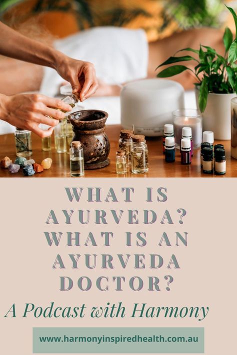 What Is Ayurveda & What Is An Ayurvedic Doctor Ayurveda What Is, Ayurvedic Practitioner, Ayurvedic Doctor, Health Podcast, Medical Background, Ancient Wisdom, Natural Medicine, Ayurveda, Womens Health