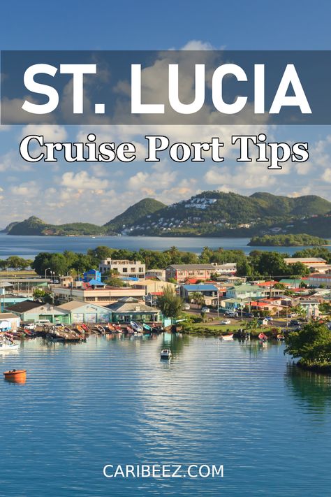 St. Lucia cruise port Castries St Lucia, Virgin Cruises, St Lucia Travel, St Lucia Caribbean, St Lucia Day, Southern Caribbean Cruise, Cruise Kids, Cruise Ports, Caribbean Destinations