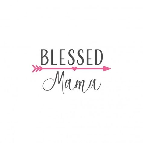 Blessed Mom Quotes, Blessed Mama Quotes, Proud Mama Quotes, Mama Sayings, Mama Font Design, Mama Png Text, It Will Be Ok Quotes, Driving Quotes, Quotes Icons