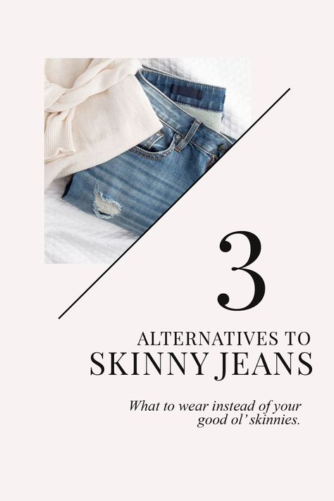 Alternatives to Skinny Jeans | 3 denim styles to try instead Alternative To Jeans Women, Jeans Alternative, Low Cut Bodysuit, Daily Health Tips, Girlfriend Jeans, Love Mom, The Jeans, Black Skinnies, Denim Fashion