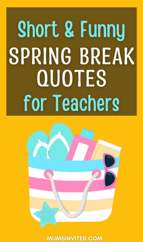 Take a break from homework and classes and soak up the sun with these funny & uplifting Spring Break quotes & sayings. Whether you're a student, parent, or teacher, quotes about Spring vacation time will get you excited and make you smile. From short Spring Break captions for kids and students to hilarious Spring Break sayings for moms and teachers, this list of Spring Break quotes covers all things fun in the sun. Spring Break Teacher Quotes, Spring Break Quotes For Teachers, Spring Break Quotes Funny, Send Off Quotes, Graduation Wishes Quotes, Spring Break Captions, Quotes About Spring, Encouraging Quotes For Kids, Springtime Quotes