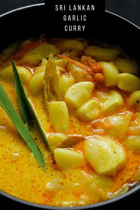 Sri Lankan garlic curry(vegetarian, vegan). | ISLAND SMILE Sri Lanka Curry Recipe, Sri Lankan Shrimp Curry, Sides For Curry, International Sauces, Garlic Curry, Curry Side Dishes, Curry Vegetarian, Sri Lankan Food, Indian Rice Recipes