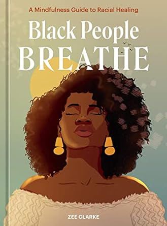 Books By Black Authors, Color Healing, Racial Profiling, Black Authors, Mindfulness Exercises, Black Person, The Emotions, Self Help Books, Mindfulness Meditation