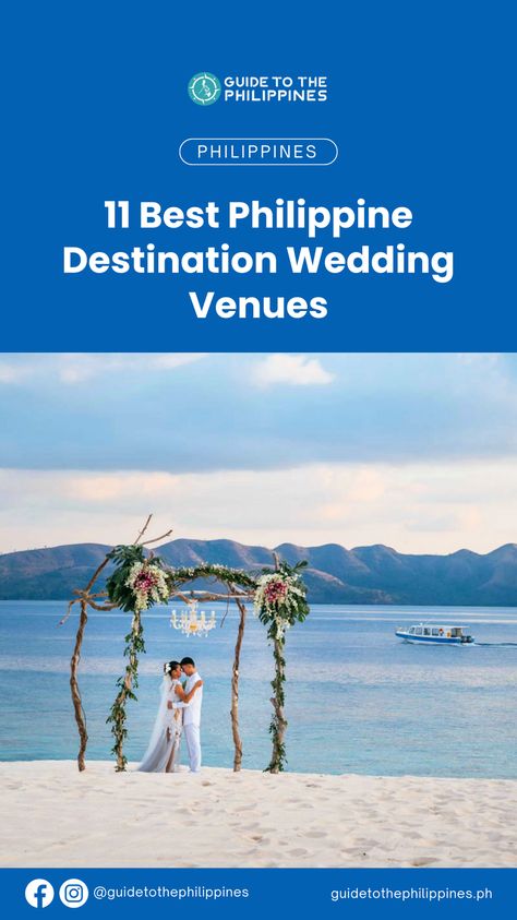 Wedding In The Philippines, Philippines Destinations, Philippine Wedding, Marriage Celebrant, Beach Garden, Dream Destination Wedding, Wedding Venues Beach, Romantic Honeymoon, Tropical Destinations