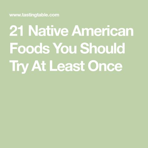 21 Native American Foods You Should Try At Least Once Native Food Recipes, Native American Recipes Traditional, Indian Entree Recipes, Indian Entree, Native American Foods, Tripe Recipes, Ancient Grains Recipes, Native Foods, American Foods