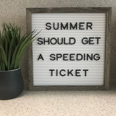 Letter Board Quotes Procrastination, End Of Summer Letter Board Quotes, Summer Letter Board Quotes, Summer Letter Board, Junking Quotes, End Of Summer Quotes, Light Box Quotes, Letterboard Signs, Letter Board Quotes