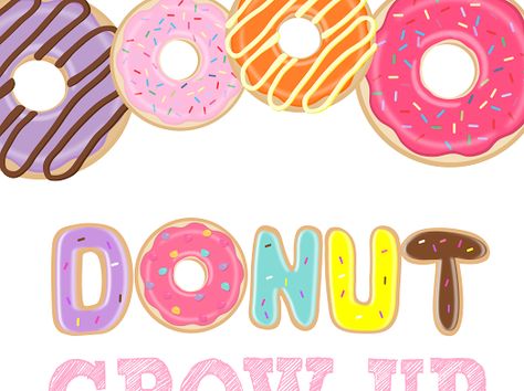 Donut Grow Up 8.x11 Party Signs from asimplelifeandeverythingnice.com – Google Drive Donut Birthday Party Decorations, Donut Birthday Party Invitations, Donut Theme Party, Pop Art Food, Doughnut Party, Donut Themed Birthday Party, Chalkboard Stickers, Grown Up Parties, Birthday Donuts