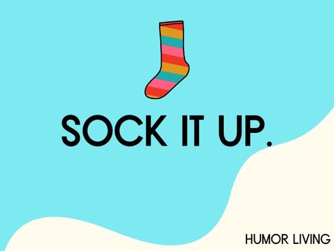 50+ Funny Sock Puns to Knock Your Socks Off - Humor Living You Knock Our Socks Off Printable, Sock Puns, Socks Quotes, Wacky Socks, Funny Socks Women, Drive Poster, Season Quotes, Reunion Games, Family Reunion Games