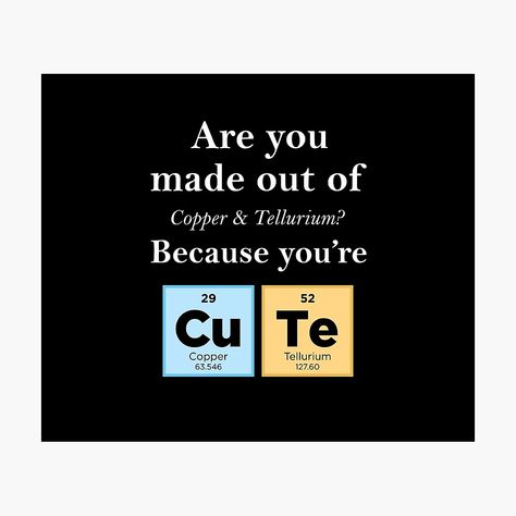 Get my art printed on awesome products. Support me at Redbubble #RBandME: https://www.redbubble.com/i/photographic-print/Cute-Periodic-Table-of-Elements-Pick-Up-Line-Color-by-BrianSmith84/59757266.6Q0TX?asc=u Poem About Science, Science Periodic Table, Short Poem, Pick Up Line, Table Of Elements, About Science, Pick Up Lines, Science Education, Cricut Ideas