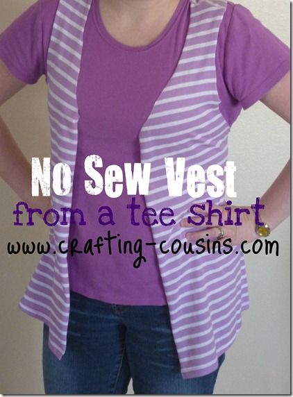 no sew vest crafty cousins  [something to try with a tee that's too fitted or short...also something to embellish!] Diy Old Clothes To New Fashion No Sew, Diy Vest From Shirt, No Sew Vest, Sew Vest, Diy Vest, T Shirt Remake, Shirt Transformation, Shirt Scarf, Sewing Basket