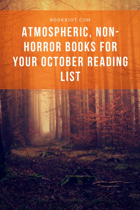 Atmospheric Books to Read in October book lists | spooky reads | atmospheric books | books to read in fall October Reading List, Autumn Reading List, Books To Read In Fall, Books To Read In October, October Reads, Autumn Reads, Bookworm Style, Autumnal Aesthetic, Autumn Books