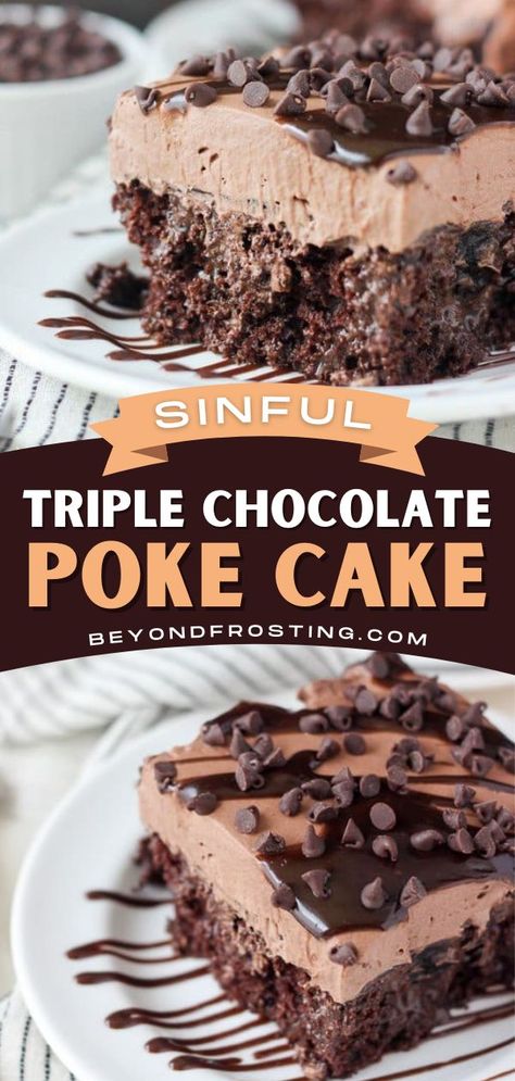 Sinful Triple Chocolate Poke Cake, chocolate desserts, baking recipes, birthday cake ideas Cool Whip Cakes, Chocolate Poke Cakes Recipes, Triple Chocolate Poke Cake, Birthday Cake Delight, Chocolate Fudge Poke Cake, Chocolate Whipped Cream Cake, Triple Chocolate Fudge Cake Mix Recipes, Chocolate Poke Cake Recipes Easy, Chocolate Poke Cake With Pudding